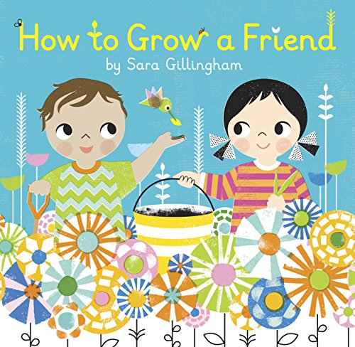 How To Grow A Friend- Hardback
