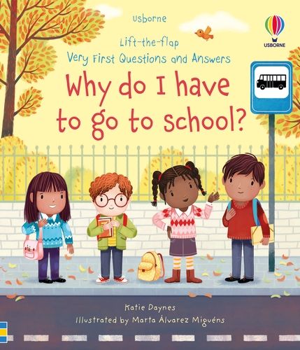 Lift-the-flap: Why do I have to go to school?