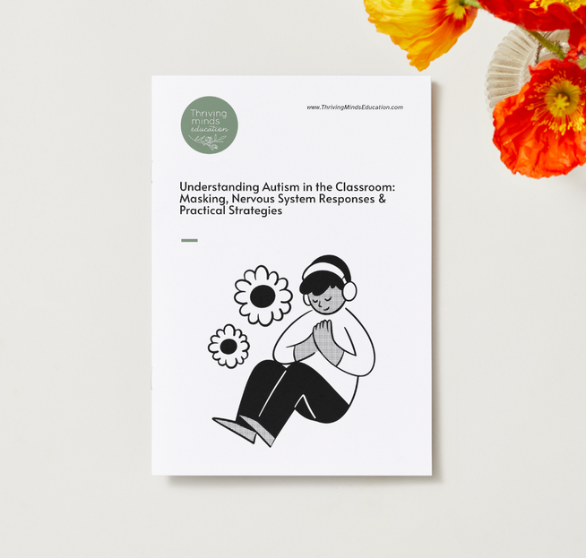Understanding Autism in the Classroom: Masking, Nervous System Responses & Practical Strategies- Digital Resources Book