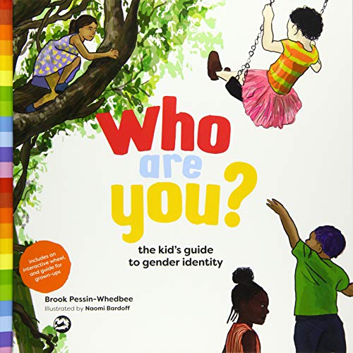 Who Are You?: The Kid's Guide To Gender Identity