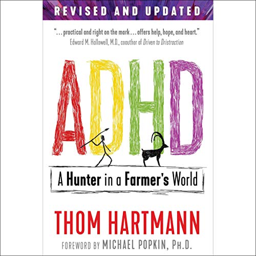 ADHD : A Hunter in a Farmer's World