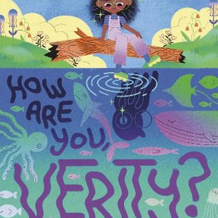 How Are You, Verity?