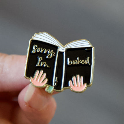 'Sorry I'm Booked' Pin