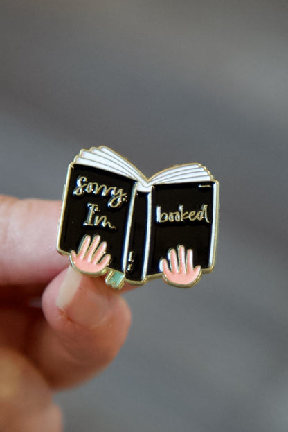 'Sorry I'm Booked' Pin