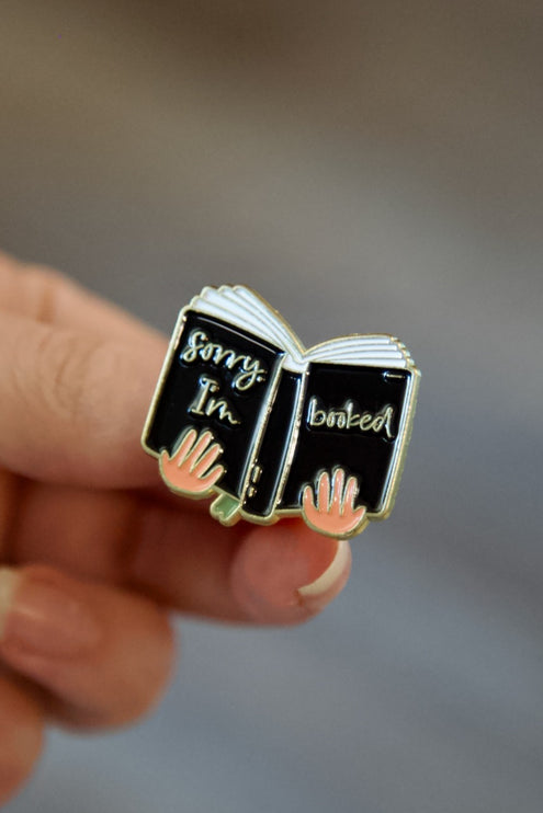 'Sorry I'm Booked' Pin