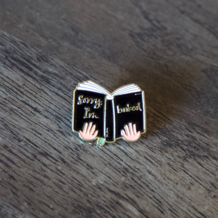 'Sorry I'm Booked' Pin