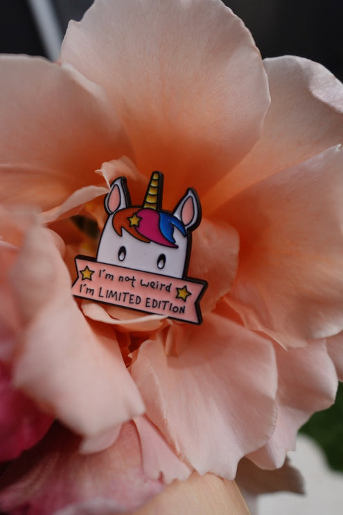 'I'm Not Weird I'm Limited Edition ' Pin