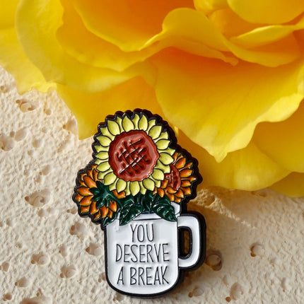 'You Deserve A Break' Pin