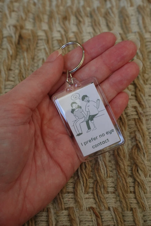 'I prefer no eye contact' Keyring