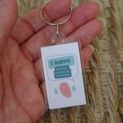 'I have auditory processing difficulties' Keyring