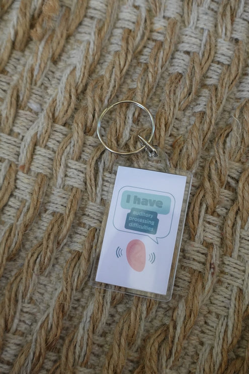 'I have auditory processing difficulties' Keyring