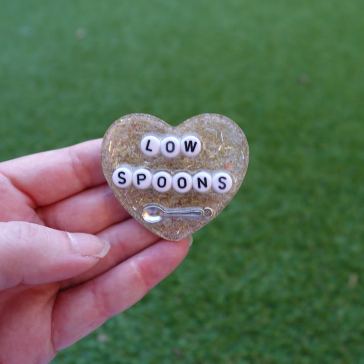 'Low Spoons' Resin Heart Brooch