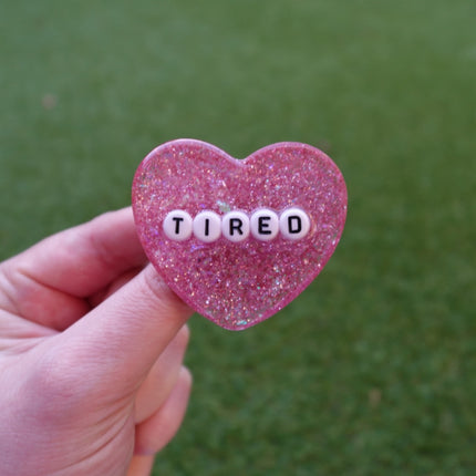'Tired' Resin Heart Brooch