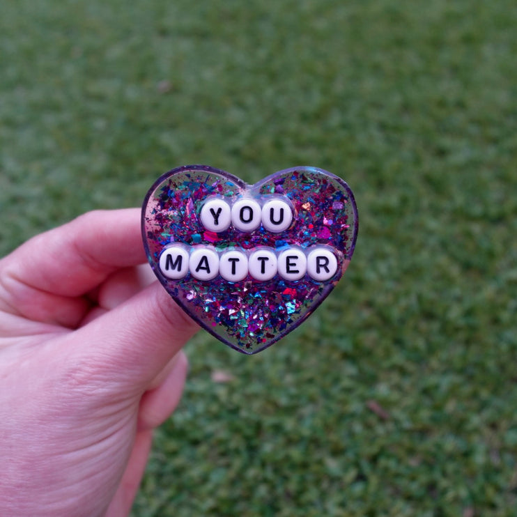 'You Matter' Resin Heart Brooch