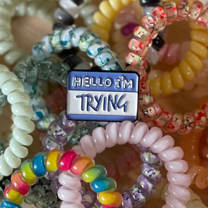 'Hello I'm Trying' Pin