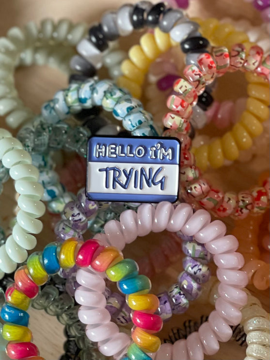 'Hello I'm Trying' Pin