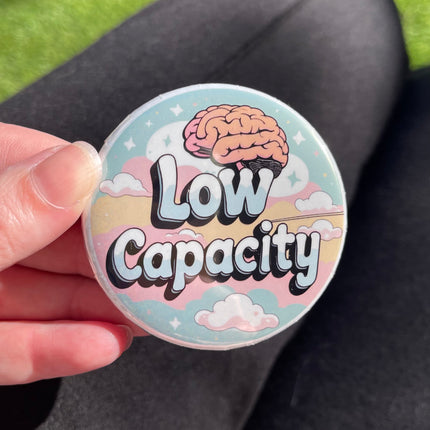 'Low capacity' Brain Button Badge