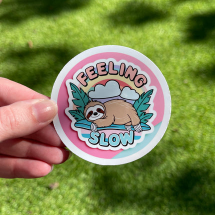 'Feeling Slow' Sticker