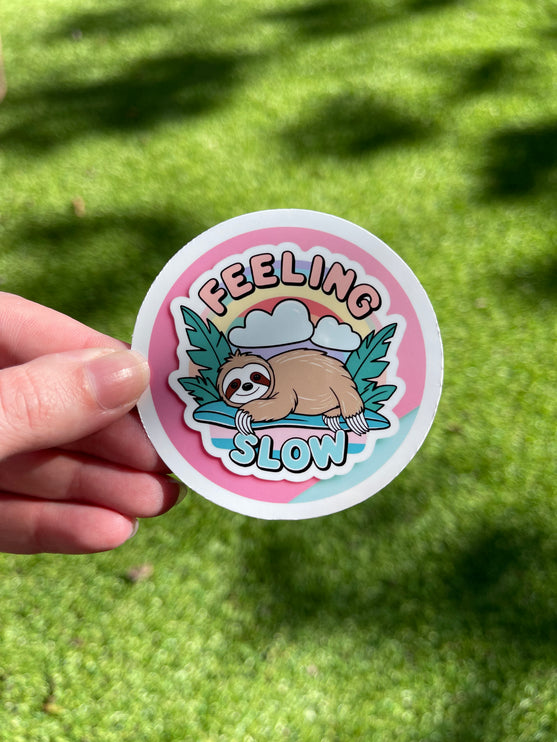 'Feeling Slow' Sticker