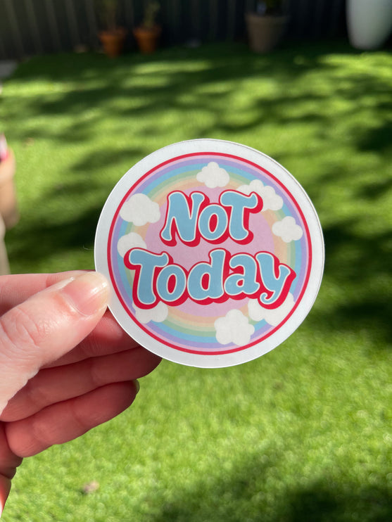 'Not today' Clouds Circle Sticker