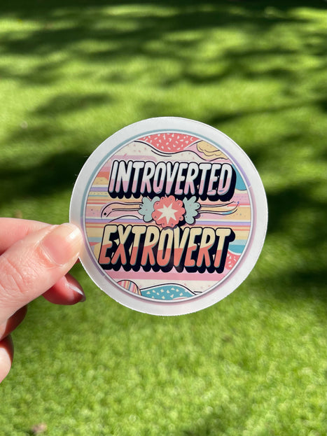 Extrovert Time Stickers 'Introverted Extrovert' Sticker – Thriving Minds Education