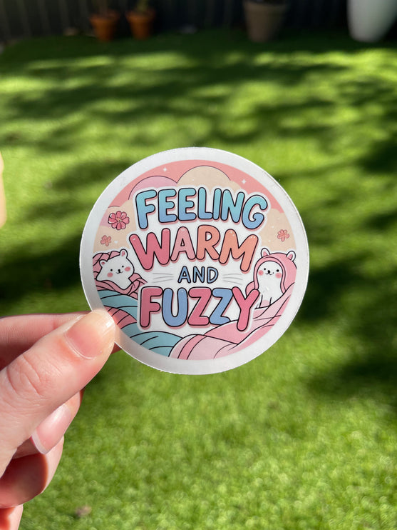 'Feeling Warm and Fuzzy' Sticker