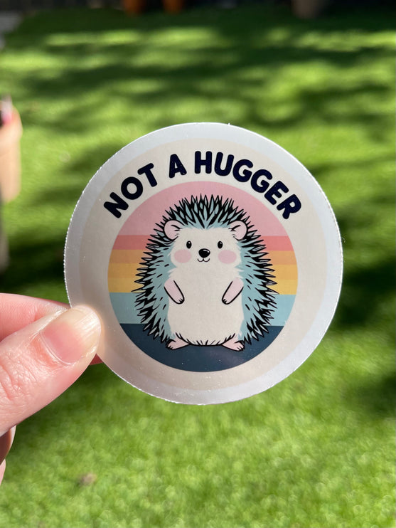 'Not a hugger' Hedgehog Sticker