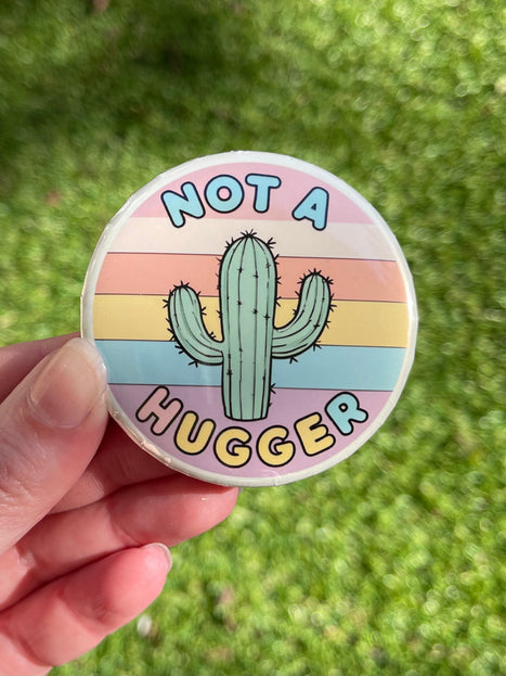 'Not a hugger' Cactus Button Badge