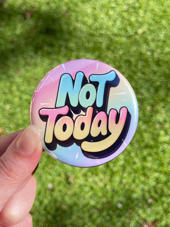 'Not today' Circle Button Badge