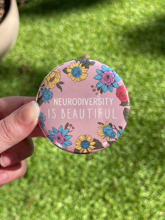 'Neurodiversity is beautiful' Flowers Button Badge