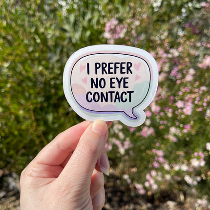 Speech Bubble 'I prefer no eye contact' Sticker
