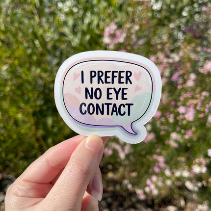 Speech Bubble 'I prefer no eye contact' Sticker