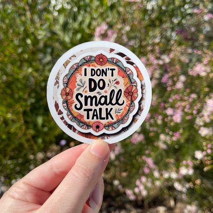 Rustic Colours 'I Don't Do Small Talk' Sticker
