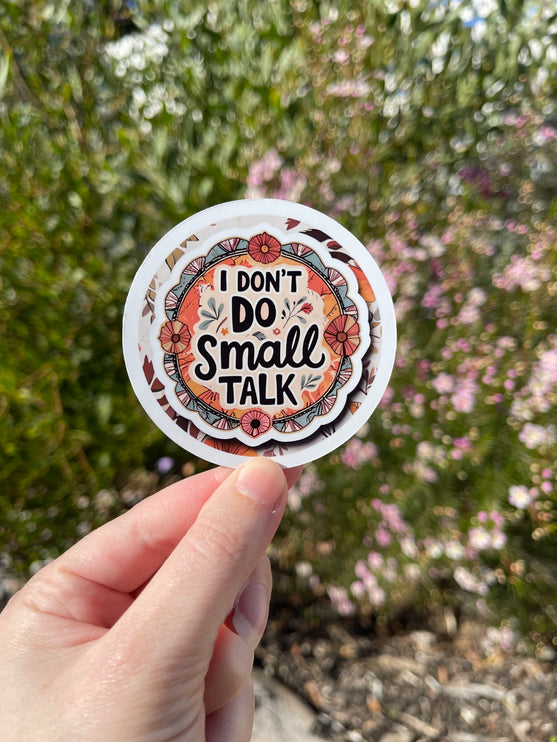 Rustic Colours 'I Don't Do Small Talk' Sticker