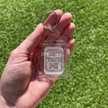 'Don't Touch Me' Keyring