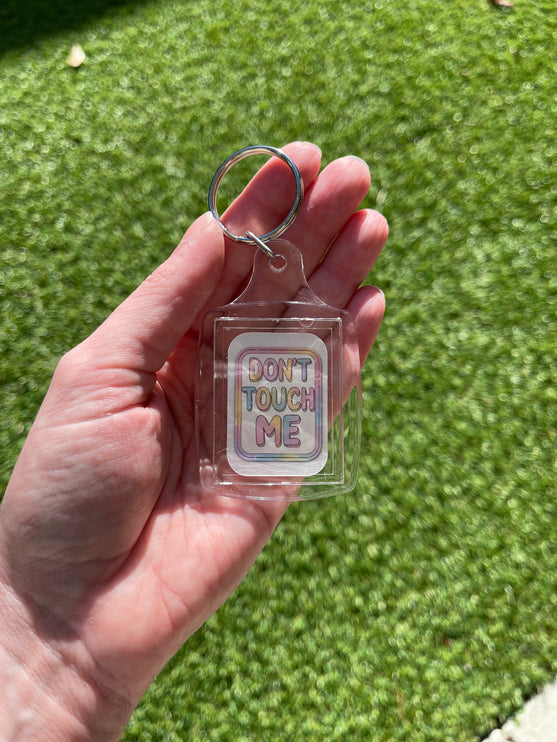 'Don't Touch Me' Keyring
