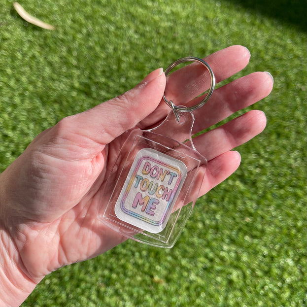 'Don't Touch Me' Keyring