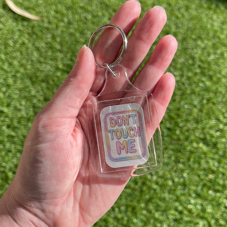 'Don't Touch Me' Keyring