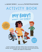 My Body! What I Say Goes!- Activity Book
