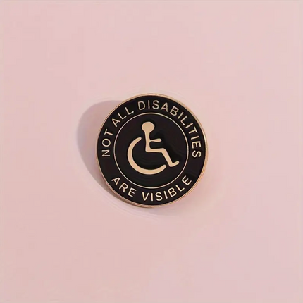 'Not All Disabilities Are Visible' Pin