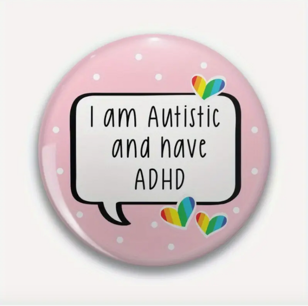 'I Am Autistic and Have ADHD' Pin