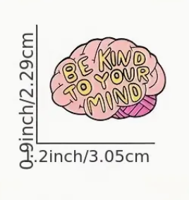 'Be Kind To Your Mind' Pin