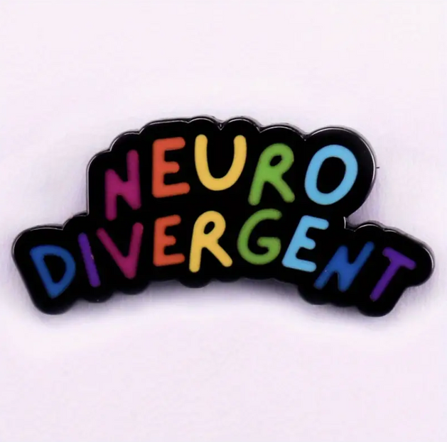 'Neurodivergent' Rainbow Pin