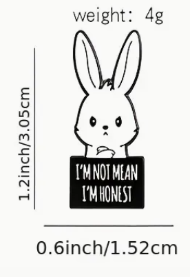 'I'm Not Mean I'm Honest' Pin