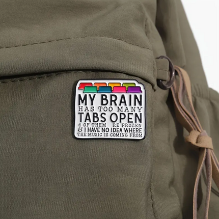 'My Brain Has Too Many Tabs Open' Files Pin