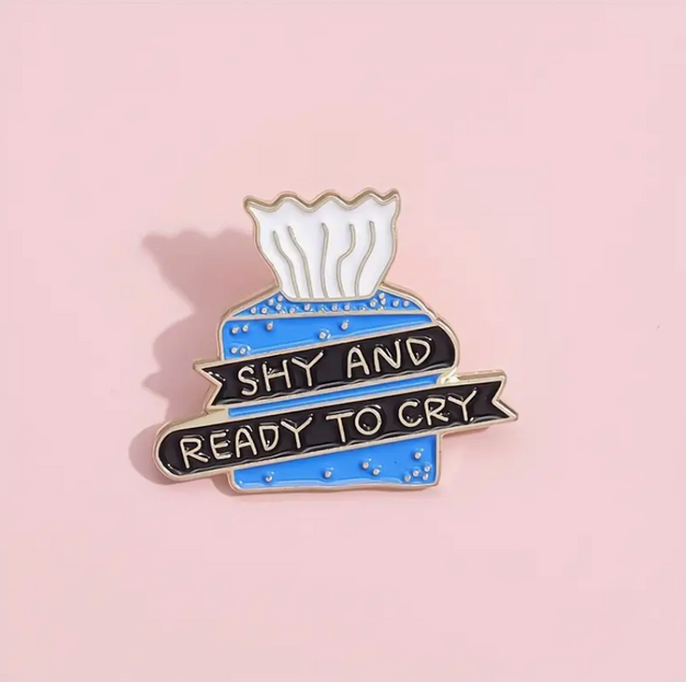 'Shy and Ready to Cry' Tissue Box Pin