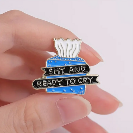 'Shy and Ready to Cry' Tissue Box Pin