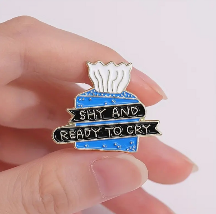 'Shy and Ready to Cry' Tissue Box Pin