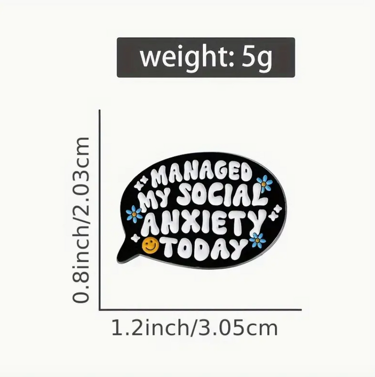 'Managed My Social Anxiety Today ' Pin