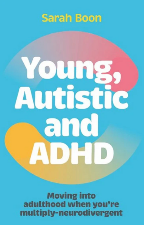 Young, Autistic and ADHD